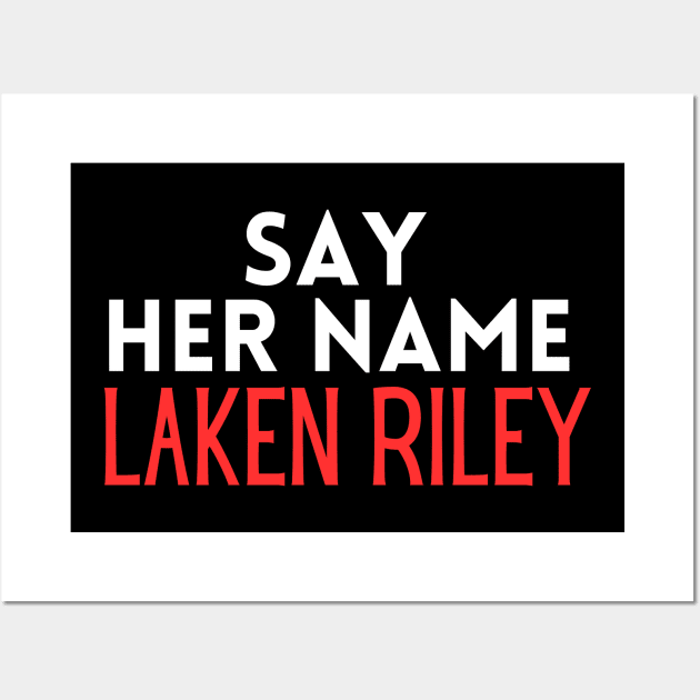 Say Her Name Laken Riley T-Shirt Wall Art by MusDy4you